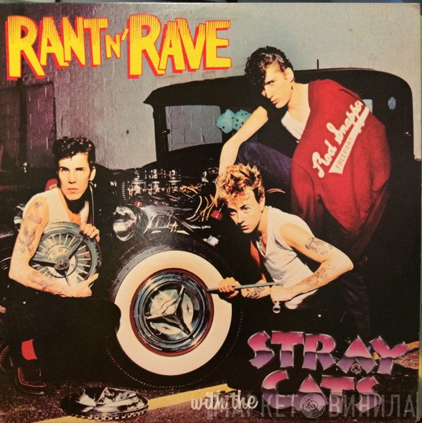 Stray Cats  - Rant N' Rave
