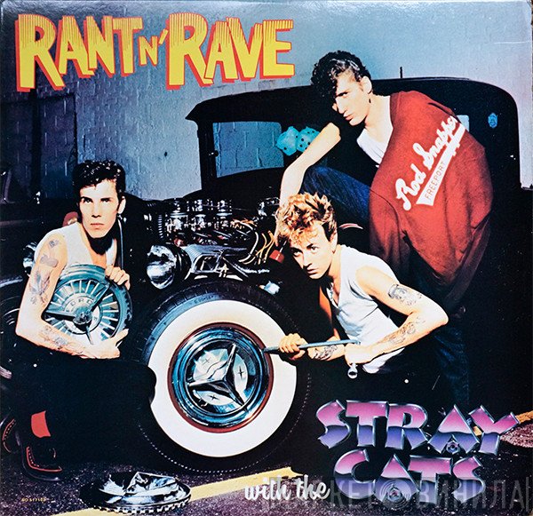 Stray Cats  - Rant N' Rave