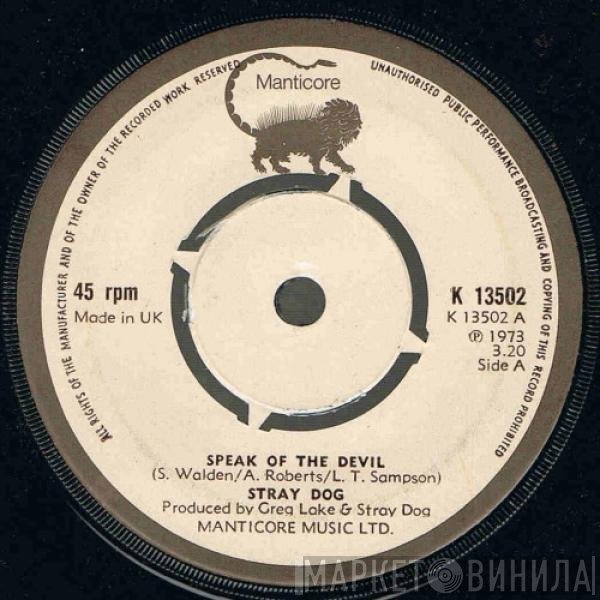 Stray Dog  - Speak Of The Devil / A Letter