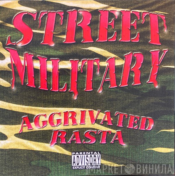 Street Military  - Aggrivated Rasta