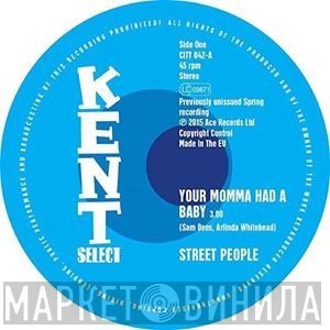 Street People - Your Momma Had A Baby