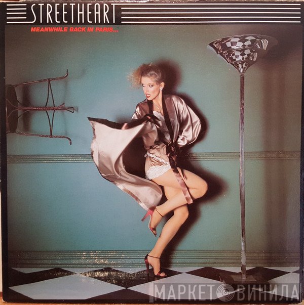 Streetheart  - Meanwhile Back In Paris...