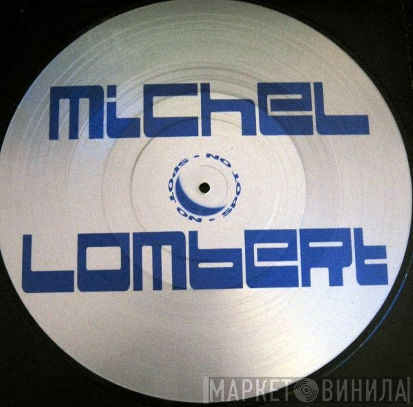 Stretch & Vern - Michel Lombert (Remixes)