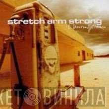 Stretch Arm Strong  - It Burns Clean