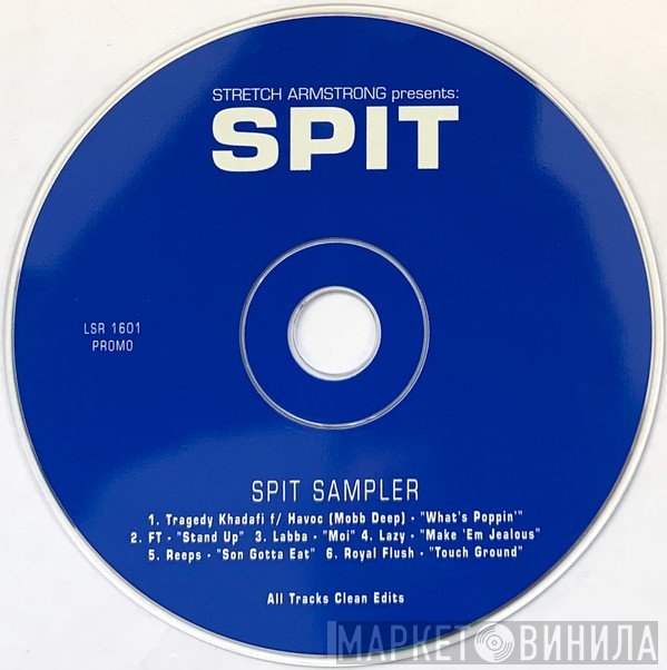Stretch Armstrong  - Spit Sampler