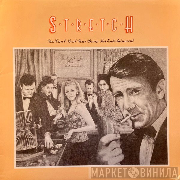 Stretch - You Can't Beat Your Brain For Entertainment