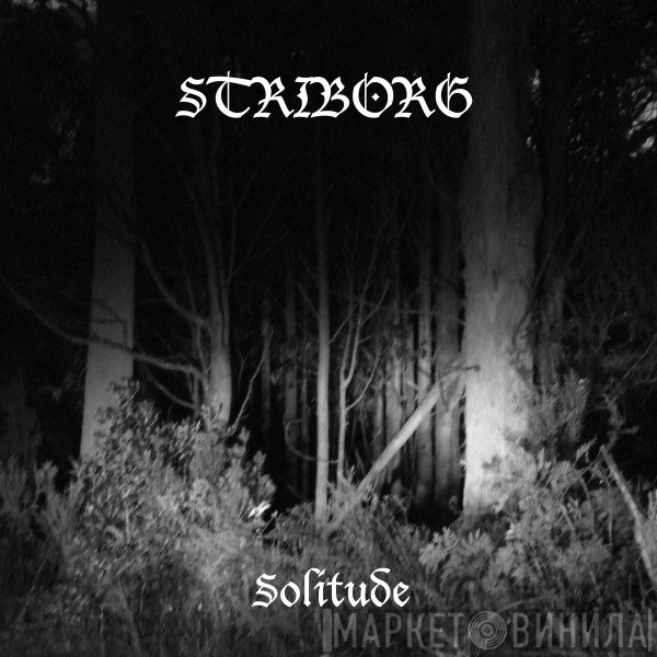 Striborg  - Solitude