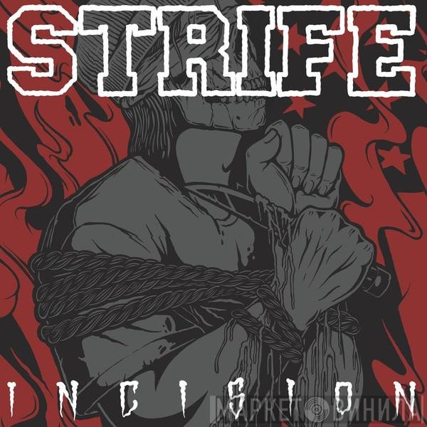 Strife  - Incision