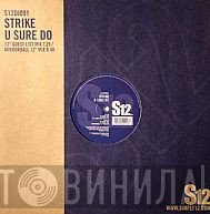 Strike  - U Sure Do