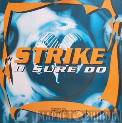 Strike  - U Sure Do