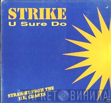 Strike  - U Sure Do