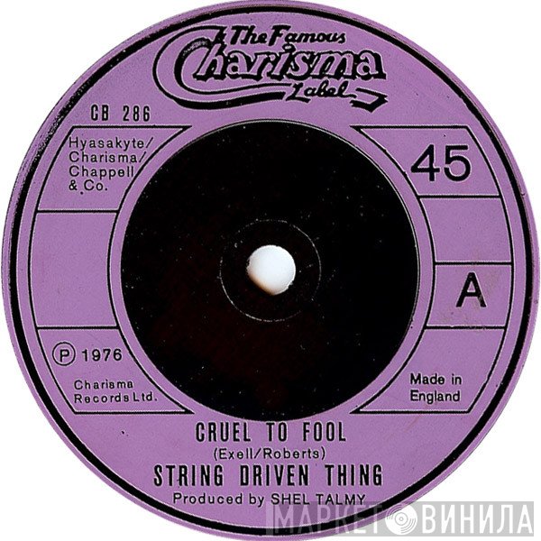 String Driven Thing  - Cruel To Fool