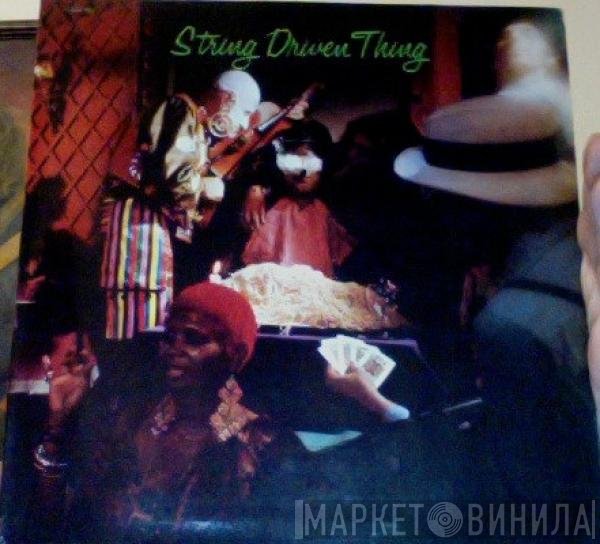 String Driven Thing  - String Driven Thing