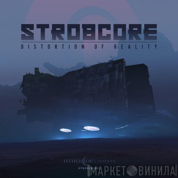 Strobcore  - Distortion Of Reality