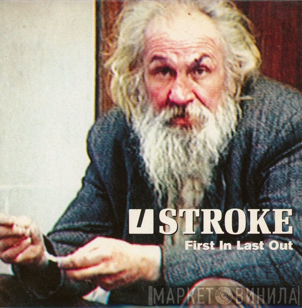 Stroke  - First In Last Out