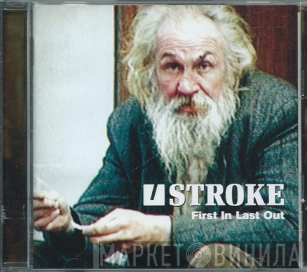 Stroke  - First In Last Out
