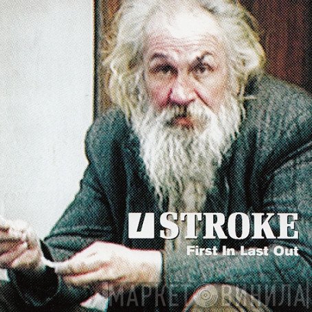 Stroke  - First In Last Out