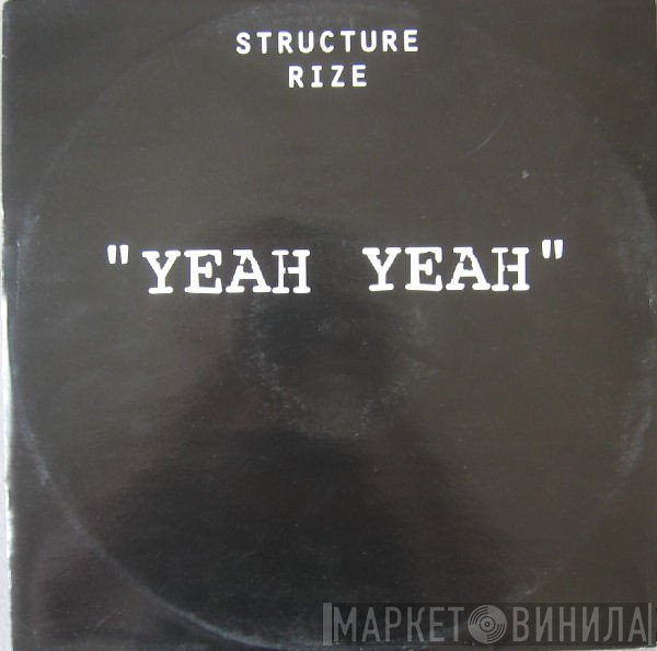 Structure Rize - Yeah Yeah