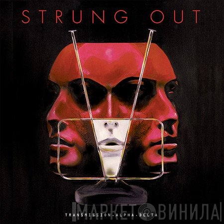Strung Out  - Transmission.Alpha.Delta