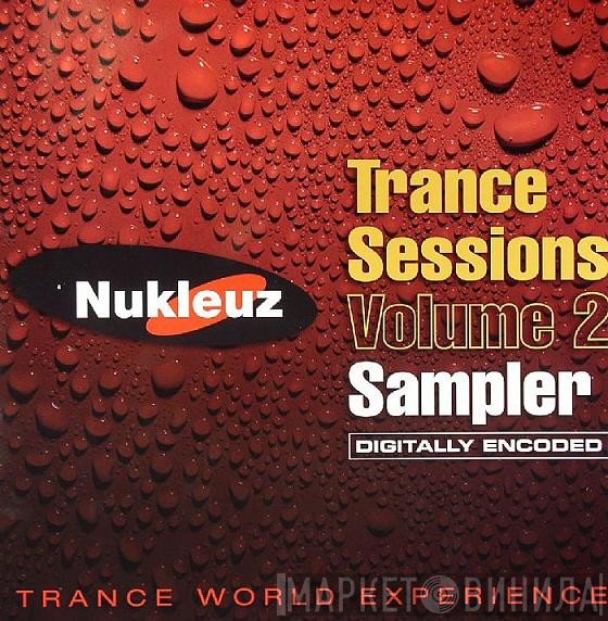 Stu Allan / Carl Nicholson & Nick Rowland  - Trance Sessions Volume 2: Digitally Encoded, Sampler