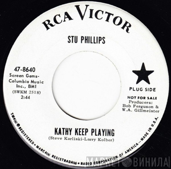 Stu Phillips  - Kathy Keep Playing / Ask And You Will Receive