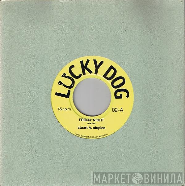 Stuart A. Staples - Friday Night / Say Something Now