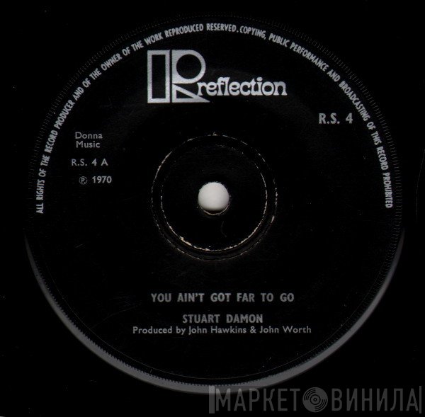 Stuart Damon - You Ain't Got Far To Go