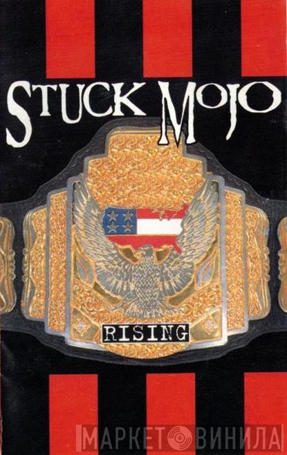 Stuck Mojo  - Rising