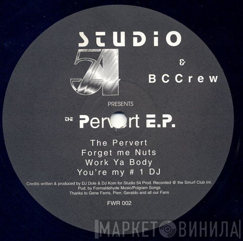 Studio 54, BCCrew - The Pervert E.P.