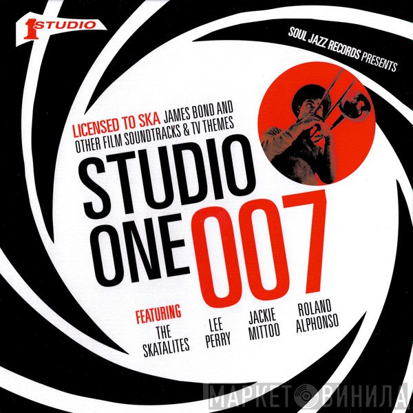  - Studio One 007 - Licensed To Ska