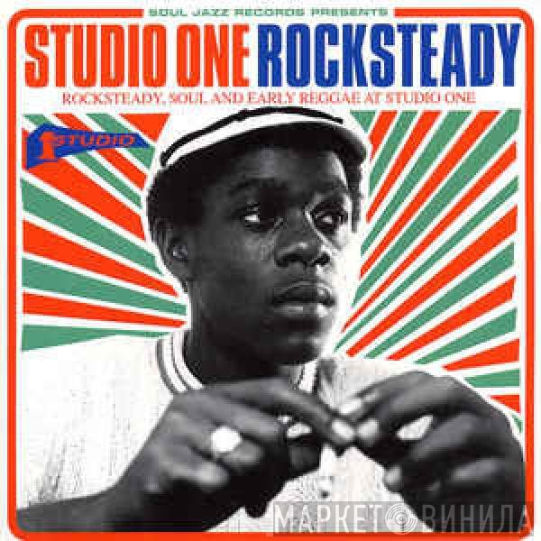  - Studio One Rocksteady (Rocksteady, Soul And Early Reggae At Studio One)