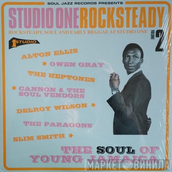  - Studio One Rocksteady Volume 2 (Rocksteady, Soul And Early Reggae At Studio One: The Soul Of Young Jamaica)