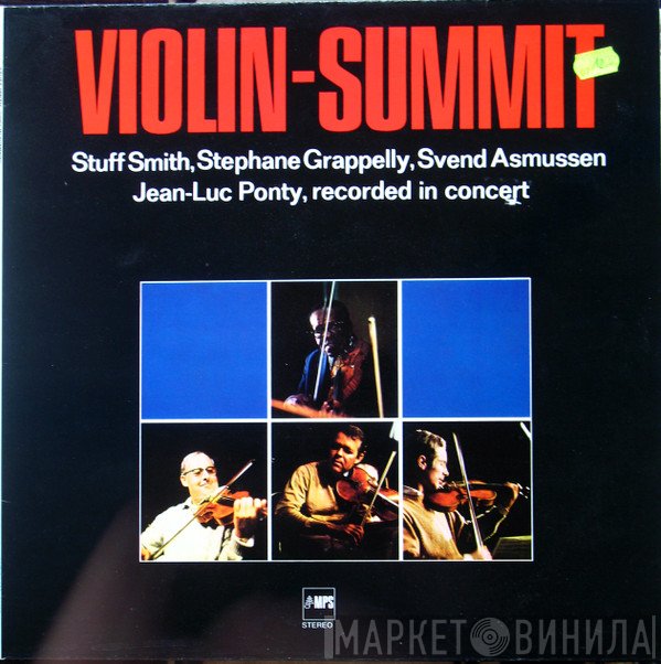 Stuff Smith, Stéphane Grappelli, Svend Asmussen, Jean-Luc Ponty  - Violin Summit