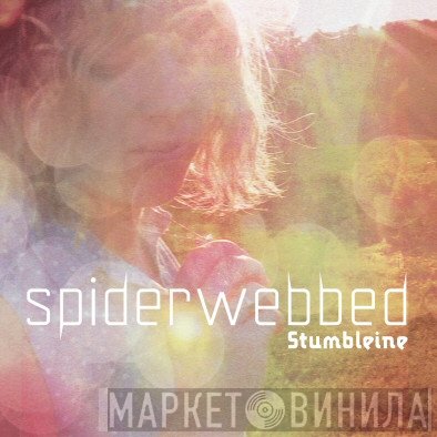 Stumbleine - Spiderwebbed