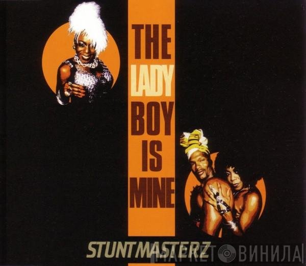 Stuntmasterz - The Ladyboy Is Mine