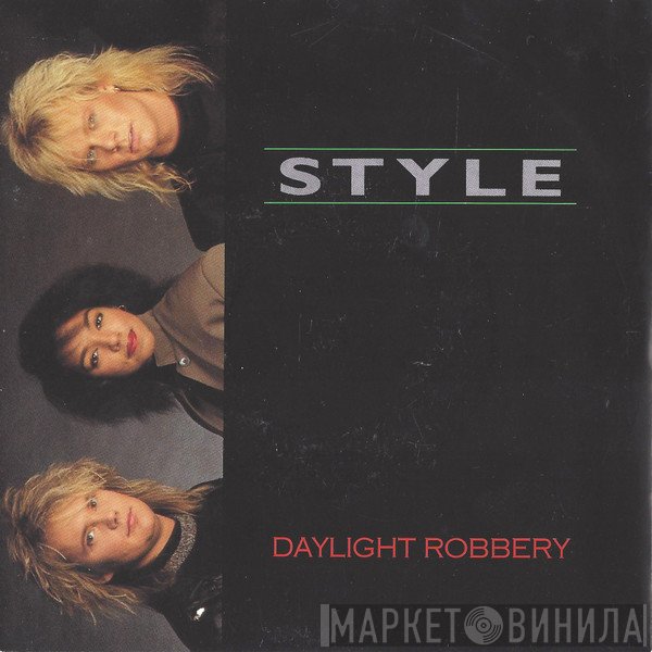Style   - Daylight Robbery