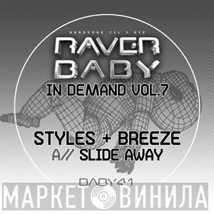 Styles & Breeze  - Raver Baby In Demand Vol.7