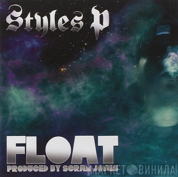 Styles P  - Float