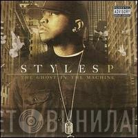 Styles P  - The Ghost In The Machine