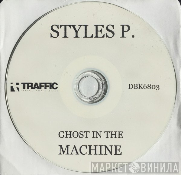 Styles P  - The Ghost In The Machine