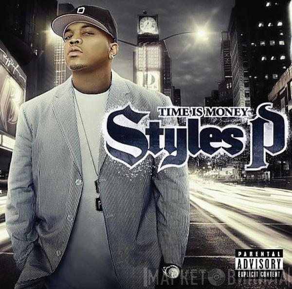 Styles P  - Time Is Money
