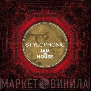 Stylophonic - Jam The House