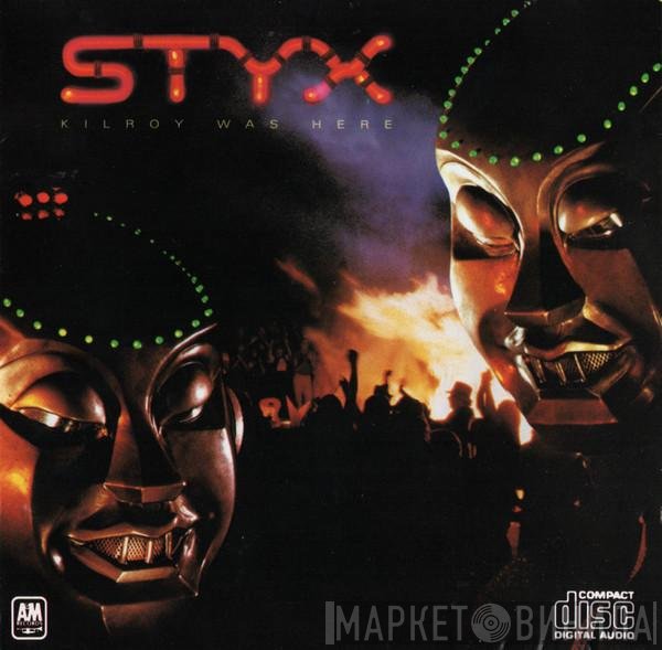 Styx - Kilroy Was Here 