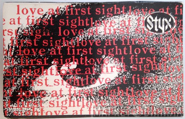 Styx  - Love At First Sight