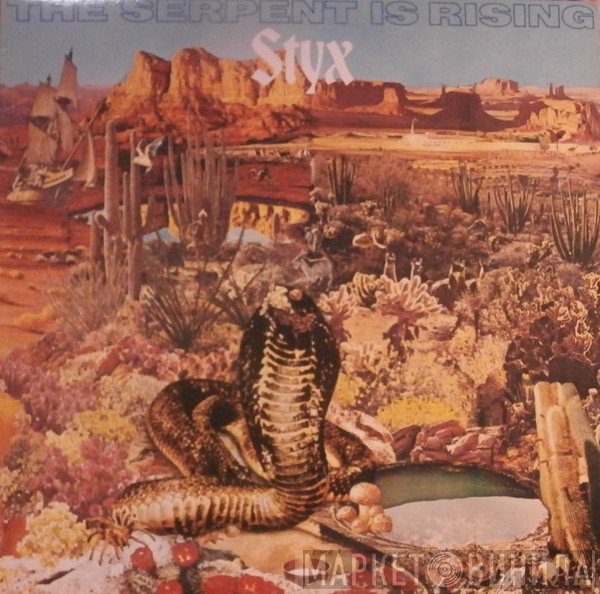 Styx  - The Serpent Is Rising