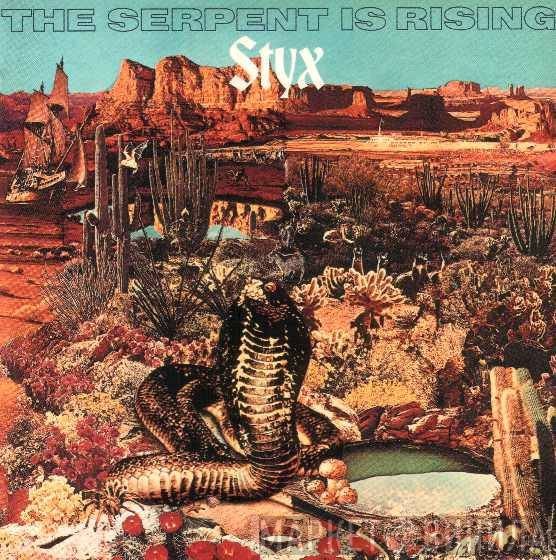 Styx  - The Serpent Is Rising