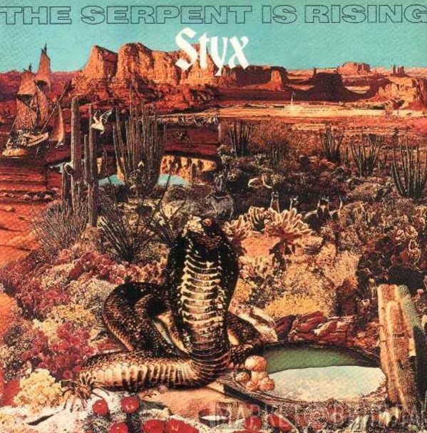Styx  - The Serpent Is Rising