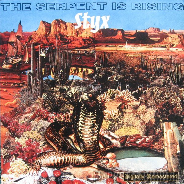 Styx  - The Serpent Is Rising
