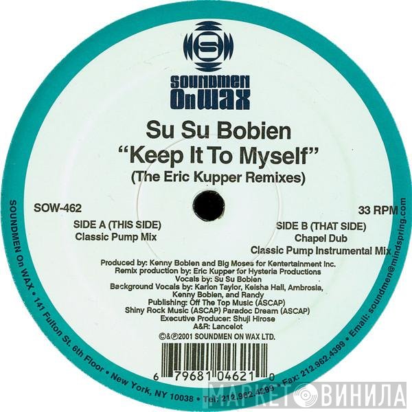 Su Su Bobien - Keep It To Myself (The Eric Kupper Remixes)