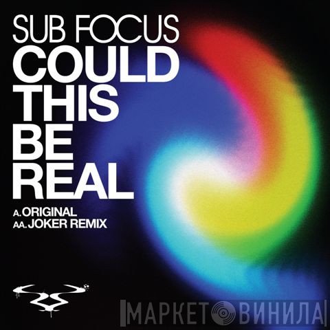 Sub Focus - Could This Be Real (Original) / Could This Be Real (Joker Remix)